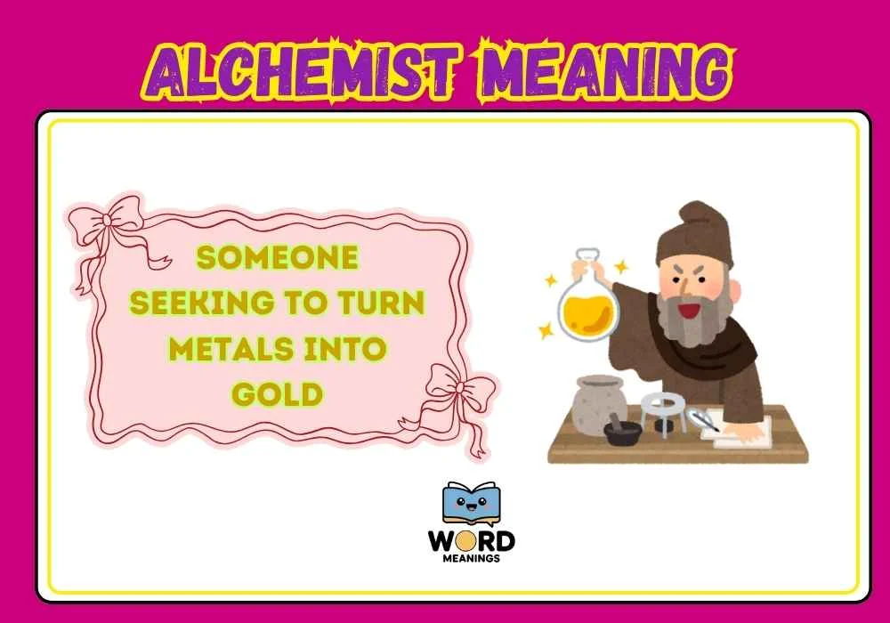 Alchemist Meaning