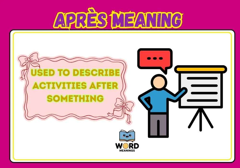 Après Meaning