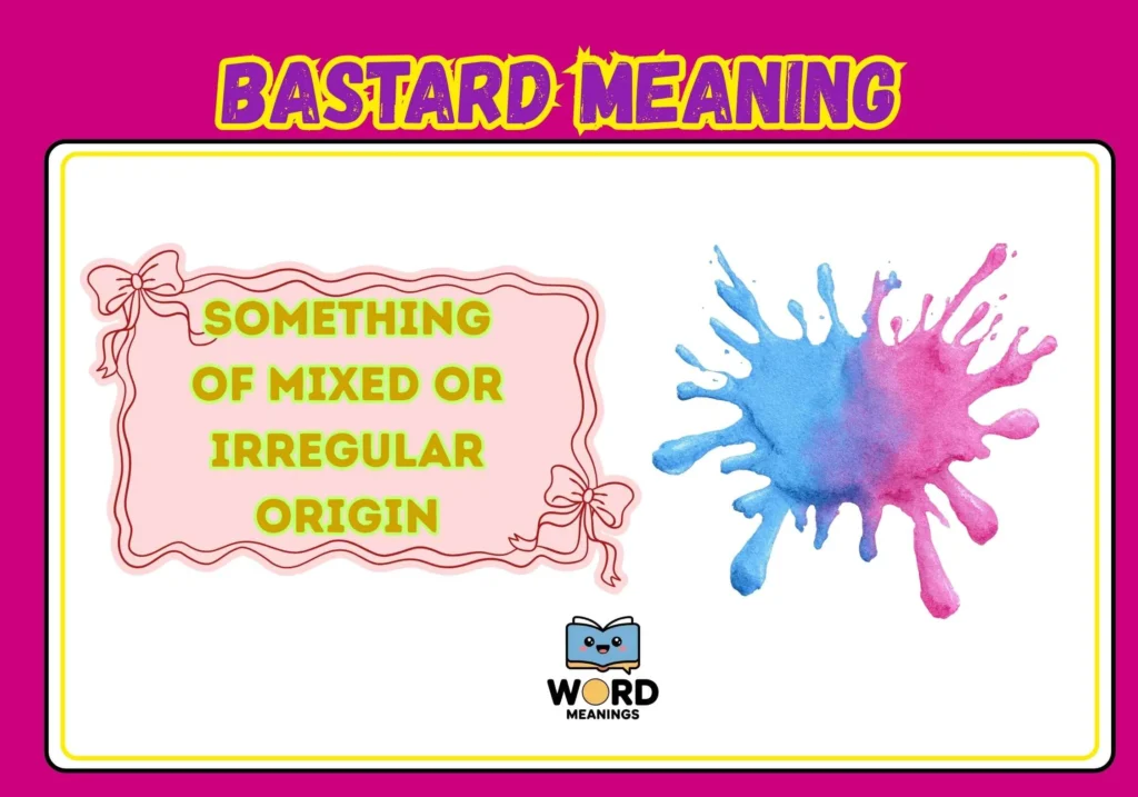 Bastard Meaning