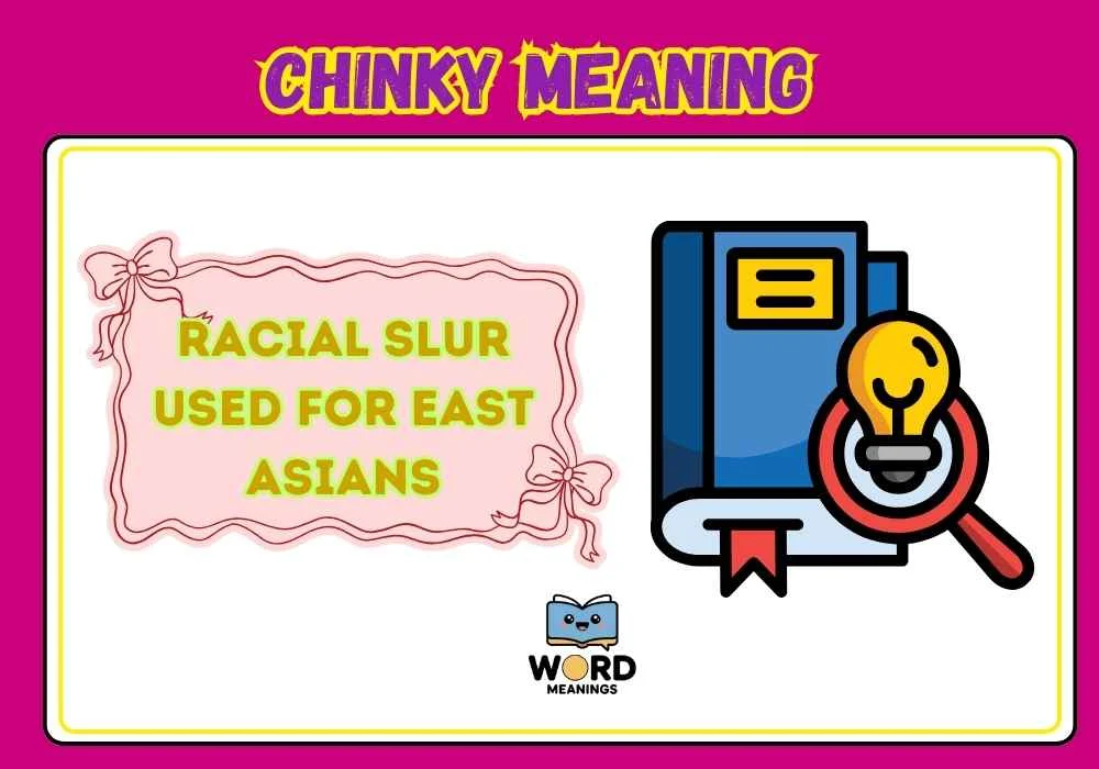 Chinky Meaning