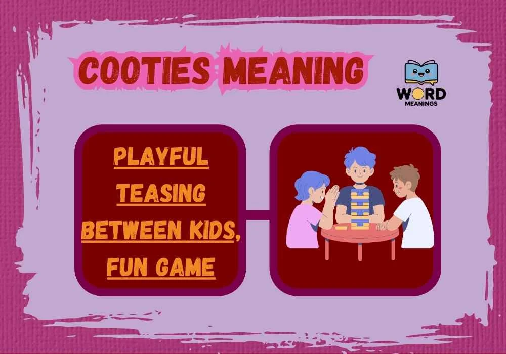 Cooties Meaning