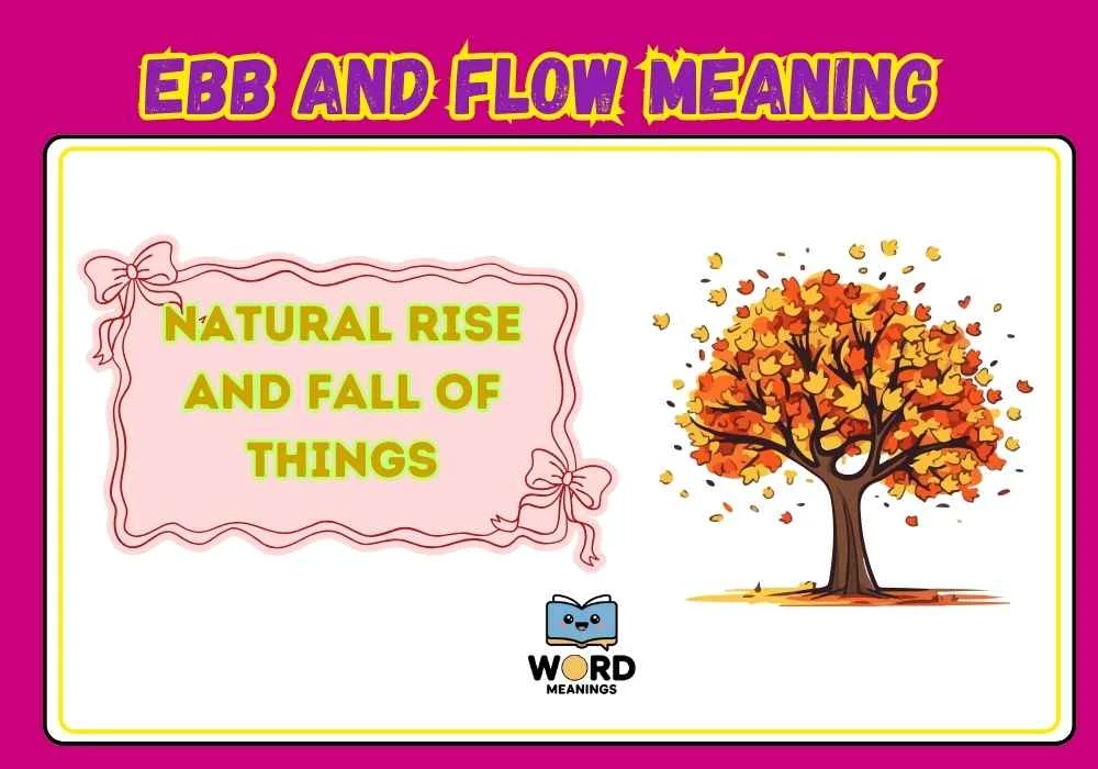 Ebb and Flow Meaning