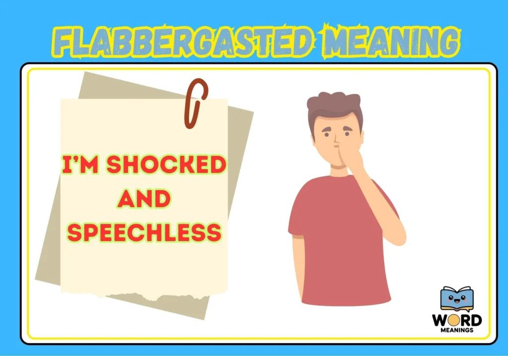 Flabbergasted Meaning