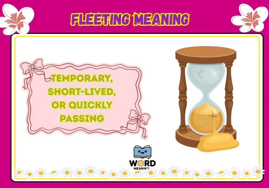 Fleeting Meaning