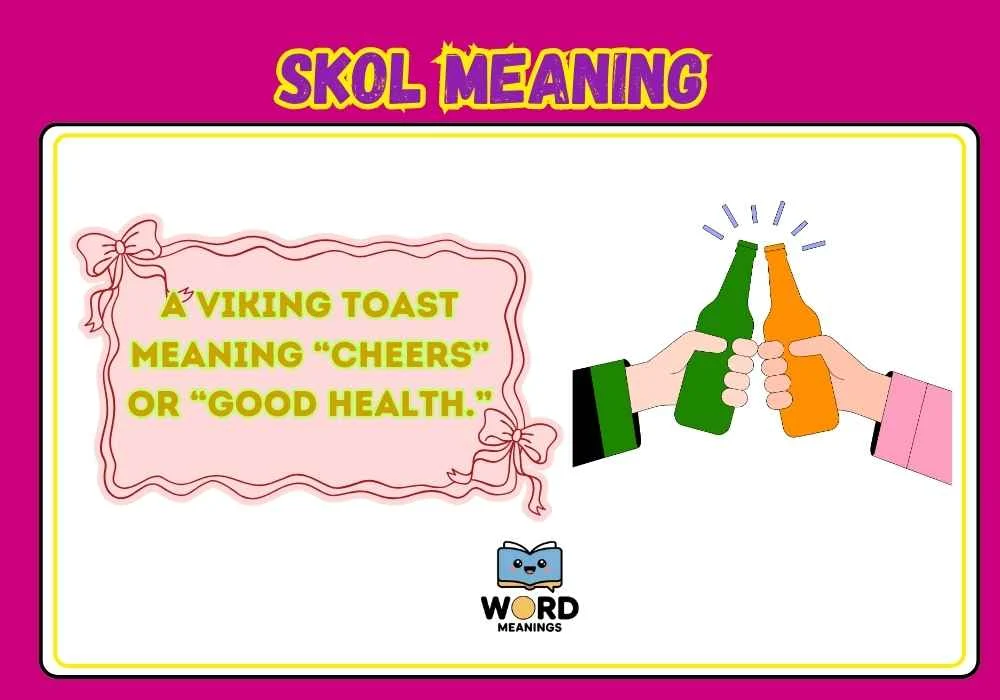 Skol Meaning