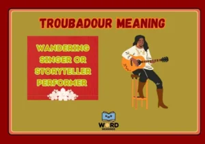 Troubadour Meaning